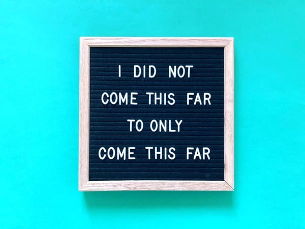 I did not come this far to only come this far